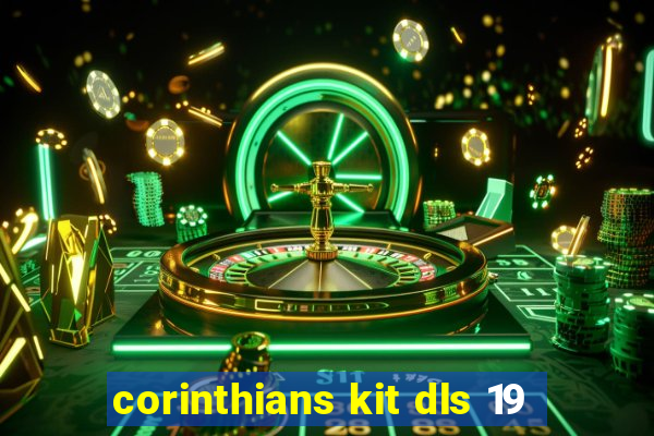 corinthians kit dls 19